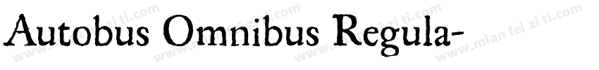 Autobus Omnibus Regula字体转换